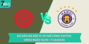 Soi kèo Hà Nội FC vs Thể Công Viettel (19h15 ngày 02/05 – V-League) 7 Soi kèo Hà Nội FC vs Thể Công Viettel (19h15 ngày 02/05 – V-League)
